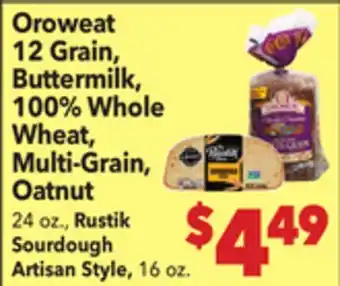 Vallarta Supermarkets Oroweat 12 Grain, Buttermilk, 100% Whole Wheat, Multi-Grain, Oatnut offer