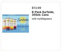 Walgreens 8-Pack Surfside, 355ml. Cans offer