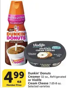 Vons Dunkin' Donuts Creamer 32 oz., Refrigerated or Violife Cream Cheese 7.05-8 oz offer