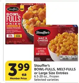 Vons Stouffer's BOWL-FULLS, MELT-FULLS or Large Size Entrées offer