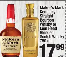 Super King Markets Maker's Mark Kentucky Straight Bourbon Whisky or Lion Head Blended Scotch Whisky offer