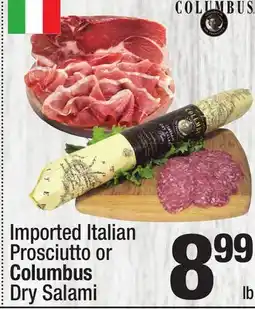 Super King Markets Imported Italian Prosciutto or Columbus Dry Salami offer