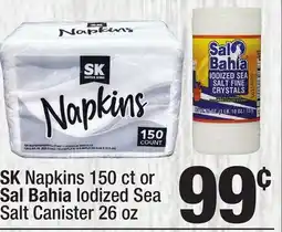 Super King Markets SK Napkins 150 ct or Sal Bahia Iodized Sea Salt Canister 26 oz offer