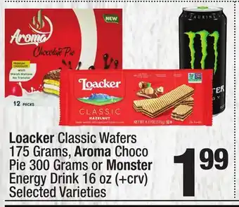 Super King Markets Loacker Classic Wafers 175 Grams, Aroma Choco Pie 300 Grams or Monster Energy Drink 16 oz (+ crv) offer