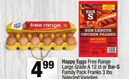 Super King Markets Happy Eggs Free Range Large Grade A 12 ct or Bar-S Family Pack Franks 3 lbs offer