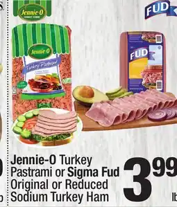 Super King Markets Jennie-O Turkey Pastrami or Sigma Fud Original or Reduced Sodium Turkey Ham offer