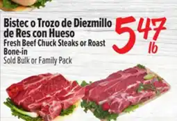 El Super Fresh Beef Chuck Steaks or Roast Bone-in offer
