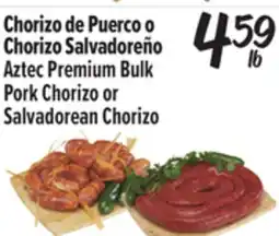 El Super Aztec Premium Bulk Pork Chorizo or Salvadorean Chorizo offer