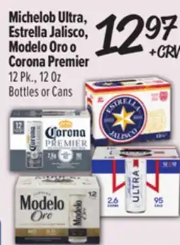 El Super Michelob Ultra, Estrella Jalisco, Modelo Oro o Corona Premier offer
