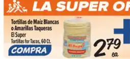 El Super Tortillas for Tacos offer