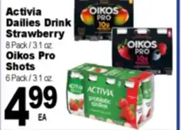 Superior Grocers Activia Dailies Drink Strawberry 8 Pack / 3.1 oz. Oikos Pro Shots 6 Pack / 3.1 oz offer
