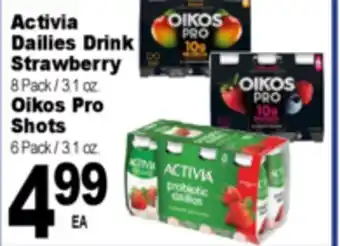 Superior Grocers Activia Dailies Drink Strawberry 8 Pack / 3.1 oz. Oikos Pro Shots 6 Pack / 3.1 oz offer
