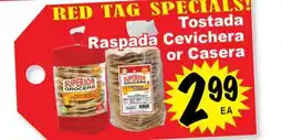 Superior Grocers Tostada Raspada Cevichera or Casera offer