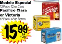 Superior Grocers Modelo Especial 12 Pack / 12 oz. Cans Pacifico Clara or Victoria 12 Pack / 12 oz. Bottles offer