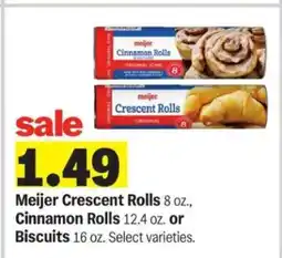 Meijer Meijer Crescent Rolls, Cinnamon Rolls, or Biscuits offer