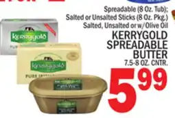 C Town KERRYGOLD SPREADABLE BUTTER 7.5-8 OZ. CNTR offer