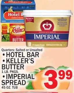 C Town HOTEL BAR, KELLER'S BUTTER 1 LB. PKGS. IMPERIAL SPREAD 45 OZ. TUB offer