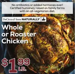 DeCicco & Sons Whole or Roaster Chicken offer