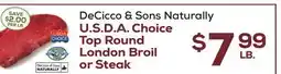 DeCicco & Sons DeCicco & Sons Naturally U.S D. A. Choice Top Round London Broil or Steak offer