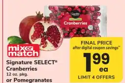 ACME Signature SELECT Cranberries 12 oz. pkg. or Pomegranates Pineapples offer