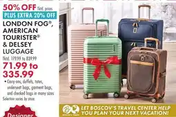 Boscov's LONDON FOG , AMERICAN TOURISTER & DELSEY LUGGAGE offer