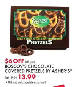Boscov's BOSCOV'S CHOCOLATE COVERED PRETZELS BY ASHER'S offer