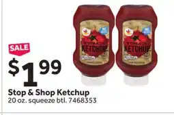 Stop&Shop Stop & Shop Ketchup offer