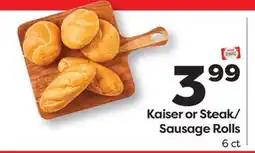 Weis Markets Kaiser or Steak/Sausage Rolls offer
