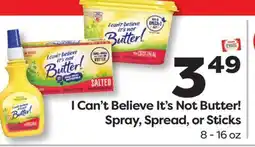 Weis Markets I Can't Believe It's Not Butter! Spray, Spread, or Sticks offer