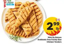 Weis Markets Weis By Nature Antibiotic Free Family Size Chicken Tenders offer