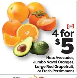 Weis Markets Hass Avocados, Jumbo Navel Oranges, Large Red Grapefruit, or Fresh Persimmons offer
