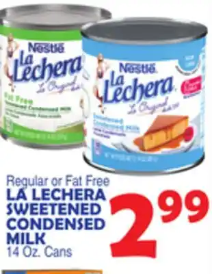 Bravo Supermarkets LA LECHERA SWEETENED CONDENSED MILK offer