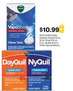 CVS Vicks DayQuil, NyQuil 24 ct., 12 oz, Sinex 0.5 oz, 5 oz, Jarabe 8 oz or Vicks Vapo products offer