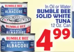 Bravo Supermarkets BUMBLE BEE SOLID WHITE TUNA offer