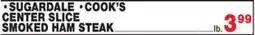 Bravo Supermarkets SUGARDALE, COOK'S CENTER SLICE SMOKED HAM STEAK offer