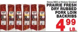 Bravo Supermarkets PRAIRIE FRESH DRY RUBBED PORK LOIN BACKRIBS offer