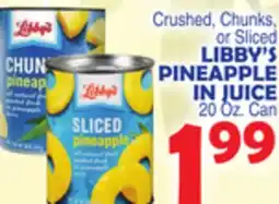 Bravo Supermarkets LIBBY'S PINEAPPLE IN JUICE offer