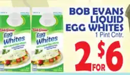 Bravo Supermarkets BOB EVANS LIQUID EGG WHITES offer