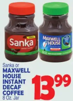 Bravo Supermarkets MAXWELL HOUSE INSTANT DECAF COFFEE offer