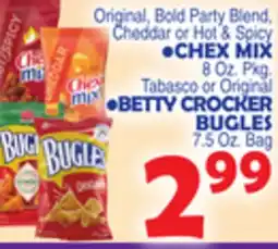 Bravo Supermarkets • CHEX MIX. BETTY CROCKER BUGLES 8 Oz, Pkg BETTY CROCKER BUGLES 7.5 Oz, Bag offer