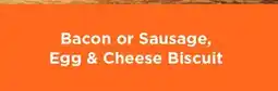 Fleet Farm Bacon or Sausage, Egg & Cheese Biscuit offer