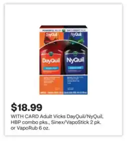 CVS Adult Vicks DayQuil/NyQuil, HBP combo pks., Sinex/VapoStick 2 pk. or VapoRub 6 oz offer