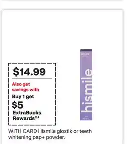 CVS Hismile glostik or teeth whitening pap + powder offer