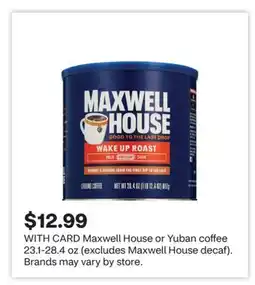 CVS Maxwell House or Yuban coffee 23.1-28.4 oz offer