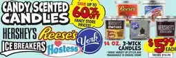 Ollie's CANDY SCENTED CANDLES, HERSHEY'S ICE BREAKERS, HOSTESS, REESE'S, YORK 3 - WICK CANDLES offer