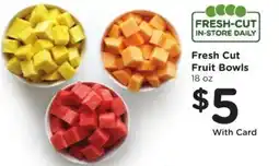 Kroger Fresh Cut Fruit Bowls offer