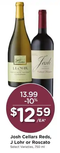 Kroger Josh Cellars Reds, J Lohr or Roscato offer