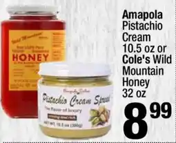 Super King Markets Amapola Pistachio Cream or Cole's Wild Mountain Honey offer
