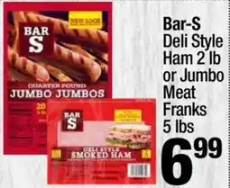 Super King Markets Bar-S Deli Style Ham or Jumbo Meat Franks offer