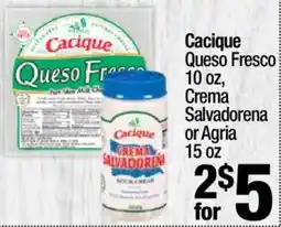 Super King Markets Cacique Queso Fresco or Crema Salvadorena or Agria offer